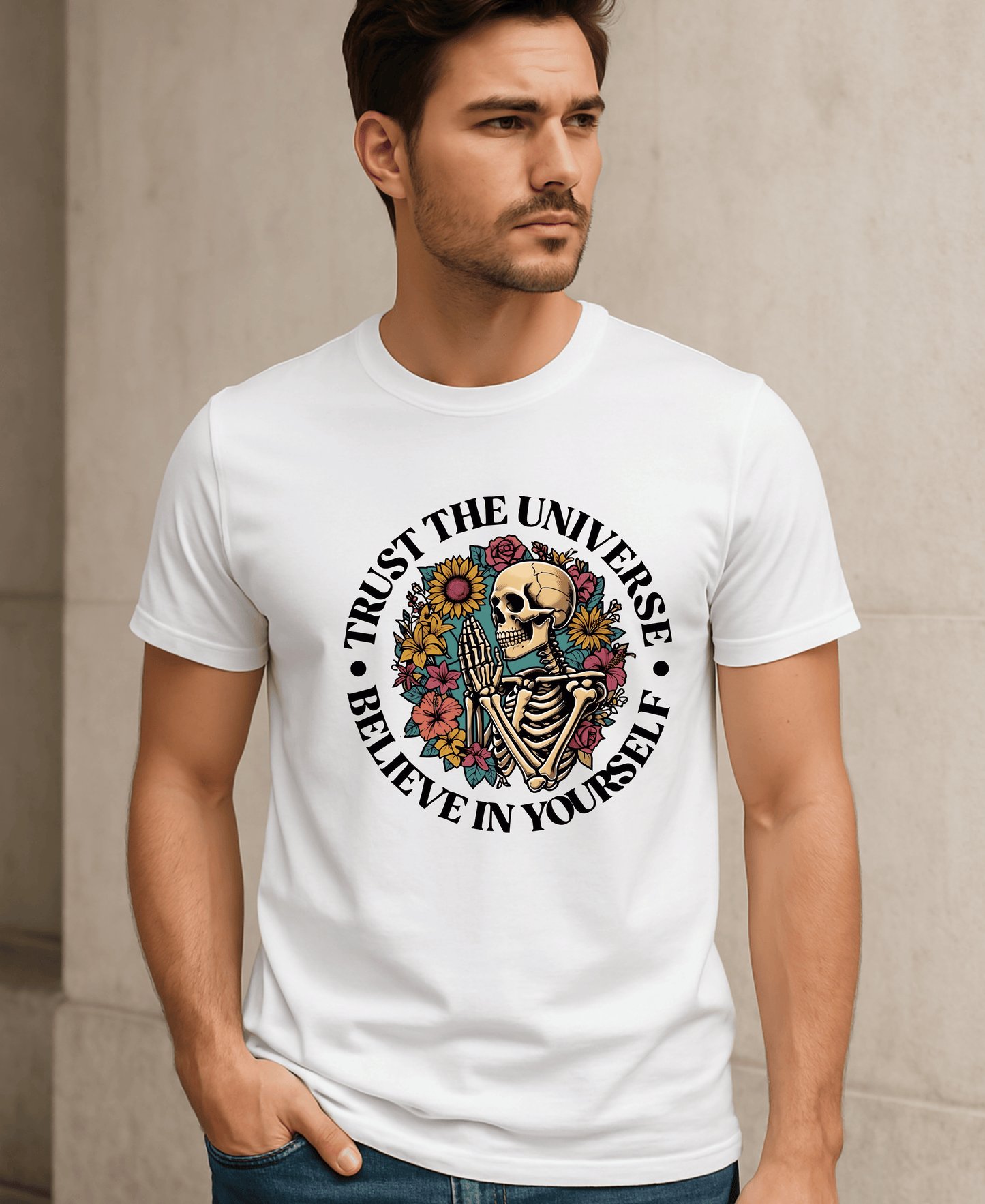 Trust The Universe-Believe In Yourself-Male-White