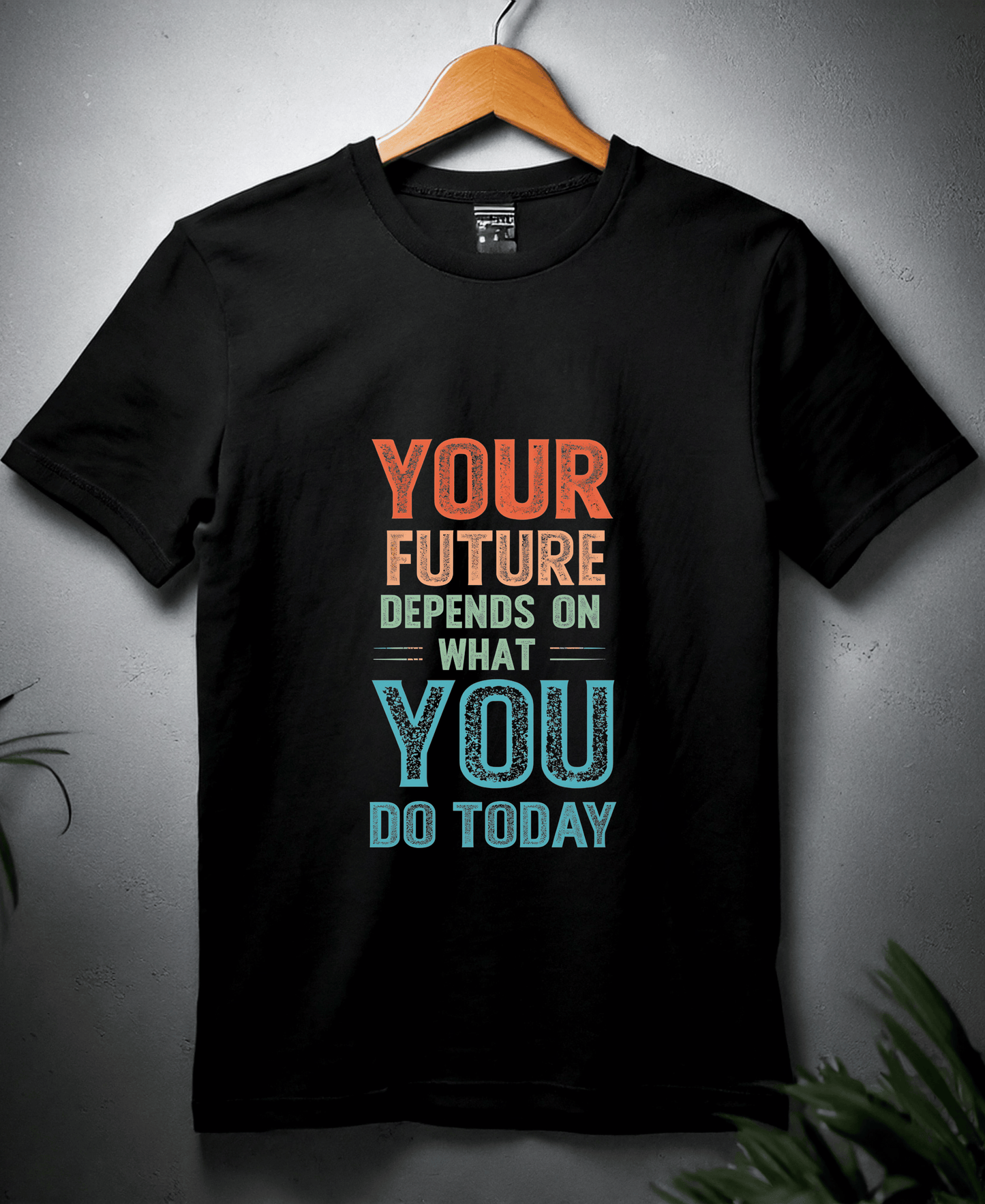 Your Future Depends on what You Do Today-Female-Black
