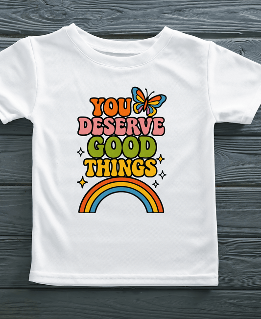 You Deserve Good Things-Male-White