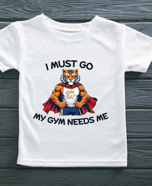I Must Go My Gym Needs Me-Female-White