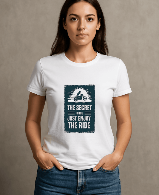 The Secret of life Just Enjoy the Ride -Womens-White