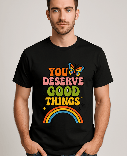 You Deserve Good Things-Male-Black