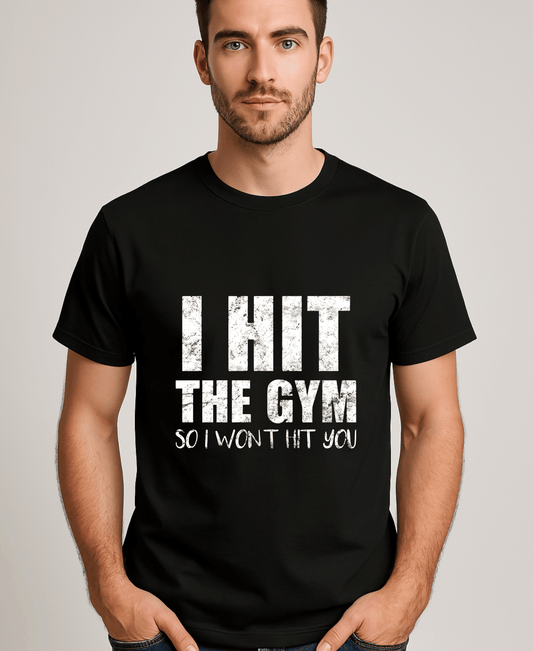 I Hit The Gym So I wont Hit You-Male-Black