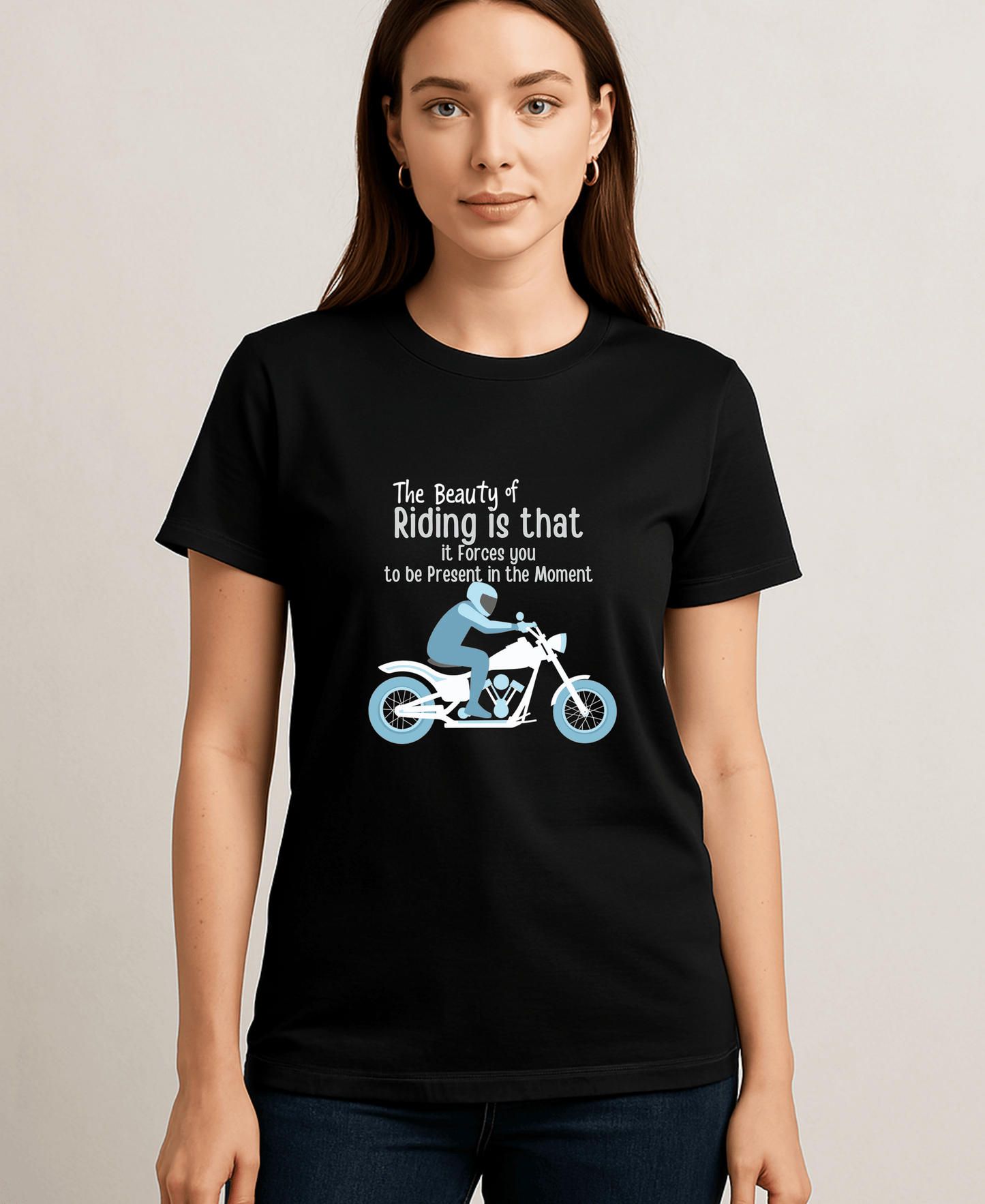The Beauty Of Riding is that it Forces you to be Present in the Moment-Womens-Black