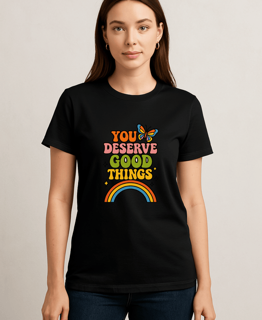 You Deserve Good Things-Women-Black