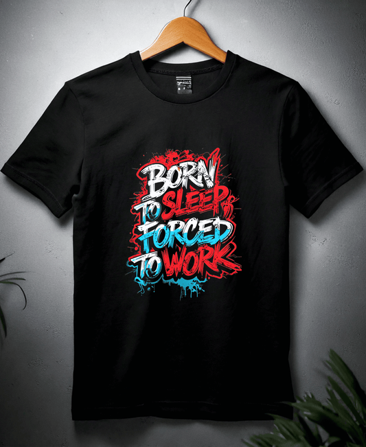 Born To Sleep Forced to Work-Female-Black