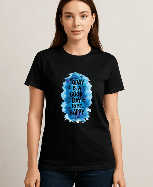 Today Is A Good Day To Be Happy-Women-Black