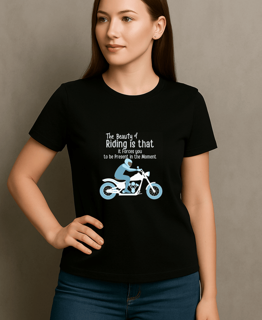 The Beauty Of Riding is that it Forces you to be Present in the Moment-Womens-Black