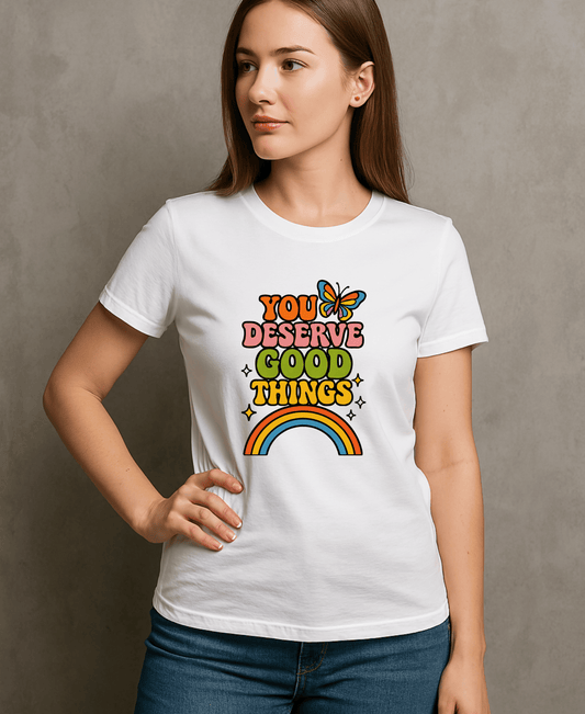 You Deserve Good Things-Women-White